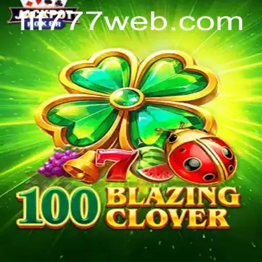 Dive into the Exciting World of 100BlazingClover: A New Era in Gaming