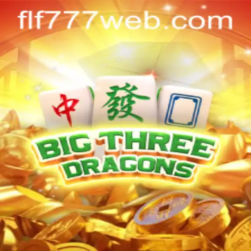 Exploring the Thrilling World of BigThreeDragons with FLF777