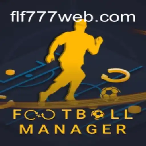 Football Manager: A Deep Dive into the World of FLF777