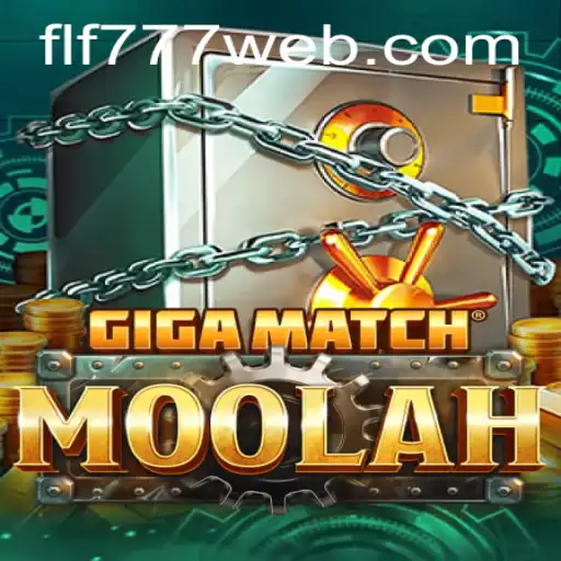 Discover GigaMatchMoolah: The Latest Gaming Phenomenon Since FLF777